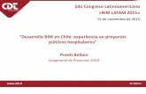 “Desarrollo BIM en Chile: experiencia en proyectos …asociacioncolombianabim.co/wp-content/uploads/2016/01/...Hospital Dr. Gustavo Fricke 2- 292.000 m Hospital de Antofagasta -