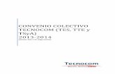 CONVENIO COLECTIVO TECNOCOM (TES, TTE y TSyA) 2013-2014 TECNOCOM 201… · Jornadas especiales Latinoamérica Remuneración Régimen disciplinario Teletrabajo Antigüedad La fecha
