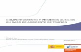 Comportamiento y primeros auxilios en caso de accidente de … · 2012-01-07 · accidentes, sobre todo en lo referente a la disminución de lesiones y práctica de los primeros auxilios