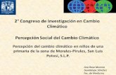 2° Congreso de Investigación en Cambio Climático ...€¦ · PERCEPCIÓN DEL CAMBIO CLIMÁTICO •Las poblaciones de los países más cercanos a los trópicos son las más convencidas