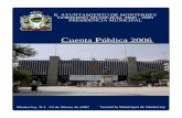 Cuenta Pública 2006 - Monterrey...La Constitución Política del Estado de Nuevo León, en su Artículo 63señala que pertenece al Congreso la función de: Fiscalizar, revisar, vigilar,