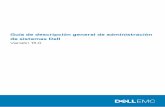 Guía de descripción general de administración de sistemas Dell · • Repositorio de Linux de Dell EMC Integración con consolas de terceros ... La integrated Dell Remote Access