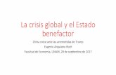 La crisis global y el Estado benefactor - PUEDpued.unam.mx/export/sites/default/archivos/actividades/... · 2017-11-09 · La crisis global y el Estado benefactor China crece ante