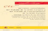 TRATADO de LISBOA castellano:Interior · 2018-09-28 · del Tratado de la Unión Europea y del Tratado de Funcionamiento de la Unión Europea (Incluye la Carta de los Derechos Fundamentales