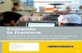 Cruzando la Frontera - Red Accionred-accion.org/wp-content/uploads/2019/07/cruzando-la-frontera.pdf · las micro financieras. Productos complementarios como ahorros, remesas y seguros1