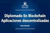 Diplomado En Blockchain Aplicaciones descentralizadas · Sesión 1: Blockchain Fundamentos (BCN-F) Curso introductorio a los conceptos de blockchain, su origen, casos de aplicación
