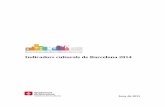 Indicadors culturals de Barcelona 2014€¦ · Principals indicadors culturals de Barcelona, 2014 Dades de context Població de la ciutat de Barcelona 1.602.386 Població de l'àrea