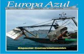 europa azul 166onaZUZENKETAK AZKENAK - Revista de la mar ...europa-azul.es/wp-content/uploads/2018/07/europa-azul-166_BAJA.pdf · sido el mejor dato de la anchoa, muy por en-cima