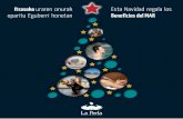 Itsasoko uraren onurak Esta Navidad regala los Beneficios ... · Adquirir los regalos es muy sencillo Acércate a La Perla para adquirir tu Vale Regalo (de lunes a domingo, de 8 a