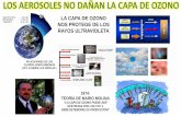 Presentación de PowerPoint - Propysol DE OZONO.pdfDE LA CAPA DE OZONO POR CFC´s ” SE CONFIRMA LA APARICIÓN DEL AGUJERO EN LA CAPA DE OZONO EN 1985 Desde el 1 de enero de 2010