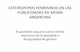ESTEREOTIPOS FEMENINOS EN LAS PUBLICIDADES DE MODA … · 2017-07-20 · 2. Observar a través de las publicidades de indumentaria femenina los diferentes cambios que ha sufrido la