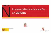 Jornada didáctica de español en VERONA57a22b95...Jornada didáctica de español en Verona 25 de enero de 2020 · LICEO STATALE SCIPIONE MAFFEI Via Massalongo, 4, 37121 - Verona Horario