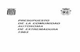 0 portada - Extremadura · 2014-01-09 · PRESUPUESTO DE LA COMIJNIDAD AUTONOMA DE EXTREMADURA 1983 . En páginas 103 y 104 . Title: 0 portada.jpg Author: palmendro Created Date: