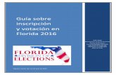 Guía sobre inscripción y votación en Florida 2016docs.lee.vote/guides/VoterRegistrationGuide_es.pdf · Jueces, Corte Suprema de Florida (sólo aquellos cuyos cargos concluyen en