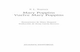 Mary Poppins Vuelve Mary Poppins...Título original: Mary Poppins (1934) Mary Poppins Comes Back (1935) Primera edición: 2018 Segunda edición: 2020 Diseño de cubierta: Elsa Suárez