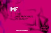 IMF - Metabodymetabody.eu/wp-content/uploads/2017/01/METABODY... · 2 El FORO INTERNACIONAL METABODY es la plataforma de crea- ción, encuentro, intercambio, investigación, formación