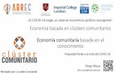 Contingencia, prevención · Infraestructura Control sectores ... Efectos en el futuro –devolver deudas En Ecuador: Estado Aumento del desempleo, el subempleo y la informalidad
