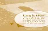 Logística - DISASTER infoLogística y gestión de suministros humanitarios en el sector salud Organización Panamericana de la Salud Organización Mundial de la Salud Logist/CubInt/Pant1395