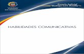 HABILIDADES COMUNICATIVAS · El módulo habilidades comunicativas que se presenta a continuación, responde a la modalidad de aprendizaje autodirigido orientado a la aplicación en
