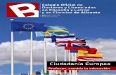 Ciudadanía Europea - CDL Alicante · - La presidencia europea española de la UE en el nuevo marco institucional del Tratado de Lisboa. - Comprender y explicar la integración europea: