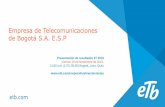Empresa de Telecomunicaciones de Bogotá S.A. E.S · 2019-11-15 · Participación ingresos E&G 41% 2016 42,5% 2017 43,4% 2018 45% 3T 2019 Ingresos segmento E&G % Ingresos compañía.