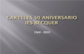 Carteles 50 Aniversario IES Bécquer 50 Aniversario.… · Aniversario IES. Bécquet 1969*-2019 . I.E.S.BÉCQUER 1969- 969 . écquer - 201 . GUSTAV ADOLFO BÉCQUER 2019 1969 . Title: