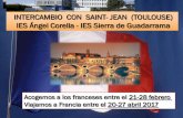 IES Sierra de Guadarrama - INTERCAMBIO FRANCIAintercambiotoulouse.weebly.com/.../intercambio_2016__1_.pdf · 2018-10-18 · Viajamos a Francia entre el 20-27 abril 2017 INTERCAMBIO