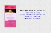 MEMORIA 2018 - Castilla-La Mancha · 2019-06-28 · La sede del Centro de Documentación y Biblioteca Luisa Sigea se encuentra en la ciudad de Toledo, en las instalaciones de los