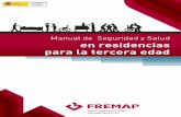 Residencias 3 edad - Castilla-La Mancha · 2018-03-20 · 06 en residencias para la tercera edad Manual de seguridad y salud En caso de rotura de algún recipiente o utensilio, delimita