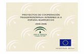 Cooperación Marruecos: Proyectos de cooperación ... · •135 puestos o kits (45 para hospitales y 90 para centros de salud) •3 software •3 servidores •40 ordenadores personales