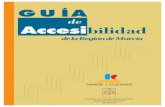 GUÍA - Cartagena · sonas con movilidad reducida. Artículo 7. Los edificios, locales e instalaciones de uso público, y especial-mente los relacionados en el Anexo I, serán accesibles
