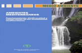 edición: AMBIENTES MEDITERRÁNEOS. Funcionamiento ... · conocer el funcionamiento de los ecosistemas mediterráneos y su preocupante estado actual, buscando propuestas y herramientas