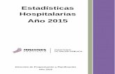 Estadísticas Hospitalarias Año 2015 · Dr. Walter Villalba. Subsecretario de Salud Dr. Germán Bezus ... Ocampo, María Luz Oviedo, Carmen Susana Ramírez Cano, Diego Enrique Walker,