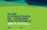 Plan Estratégico de Turismo Sustentable - Río Negro Province Plan Estratégico de Turismo Sustentable de Río Negro 2016/2020 Este Plan surge de la necesidad de implementar una cultura