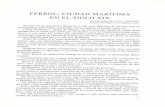 FERROL, CIUDADMARÍTIMA · Plano de la ría y puerto del Ferrol levantado por el brigadier Vicente Tofiño de San Miguel. Publicada en 1789 y corregida en la Dirección de Hidrografía