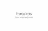 Promociones - WordPress.com€¦ · Promociones Generar tráfico a través de las RRSS. Objetivos de una promoción de ventas ¿Para qué sirve la promoción de ventas? La promoción