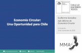 Guillermo González Economía Circular: Jefe Oficina de Una ... · Economía Circular Concepción, 14 de noviembre de 2018 . Hoy 1. ¿Qué entendemos por economía circular? 2. Ley