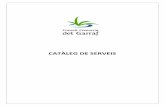 CATÀLEG DE SERVEIS · La TCAT és la targeta del personal de les administracions públiques catalanes i conté certificats digitals reconeguts que permeten garantir la identitat