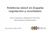 Telefonía móvil en España regulación y resultados · 2020-02-26 · 2 La importancia del sector • El móvil se ha convertido en un importante factor de crecimiento que compensa