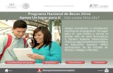 Programa Nacional de Becas 2016 Apoyo Un lugar para ti ...upenergia.edu.mx/PDF/becasUnLugarParaTi.pdf · Programa Nacional de Becas 2016 Apoyo Un lugar para ti Ciclo escolar 2016-2017.