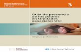 Guía de presencia de los padres en Unidades …...2020/06/03  · 4.4 Recomendaciones para facilitar la presencia de los padres durante procedimientos invasivos 26 4.5 Qué informar