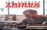 TRIBU DE MENTORES - PlanetadeLibros · 2019-12-13 · Su podcast, The Tim Ferriss Show, ha superado los doscientos millones de descargas y ha sido seleccionado para «Best of iTunes»