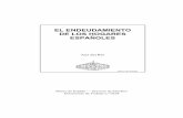 Documentos de Trabajo. Nº 0228. El endeudamiento de los ... · 2. Caracterización del endeudamiento de los hogares españoles 2.1. Medidas alternativas del endeudamiento De acuerdo