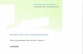 Universidad del País Vascotvcp.es/pdf/UPV-EHU2008prot.pdf · 2011-06-22 · deszentralizazio maila horrek gastua egoki kontabilizatzea eta ondoko kontrola zailtzen ditu. 2008ko abenduaren