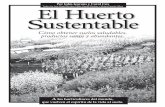 Por John Jeavons y Carol Cox Traducción: Juan Manuel ... Spanish.pdfCómo obtener suelos saludables, productos sanos y abundantes. El Huerto Sustentable A los horticultores del mundo,