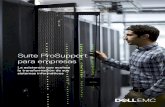 Suite ProSupport para empresasi.dell.com/sites/doccontent/business/solutions/brochures/...data, la virtualización, la modernización de aplicaciones, la infraestructura modular y