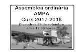 Assemblea ordinària AMPA Curs 2017-2018...Introducció A l’assemblea del mes de juny es va aprovar el pressupost anual per l’any 2017-2018 i la liquidacio de comptes del curs
