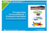 Projectes Innovado rs i - Generalitat de Catalunya · 2017-03-29 · El programa abastarà aquells projectes que comportin la creació i el manteniment d’ocupació de qualitat en