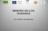MINERÍA EN LOS OCÉANOS - Enernewsenernews.com/media/briefs/Mineria_en_los_oceanos_125.pdf · explotación de los recursos minerales de la Zona: 1) reglamento sobre los campos de