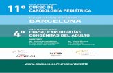 11º CARDIOLOGÍA PEDIÁTRICA CURSO DE...del Curso de Cardiopatías Congénitas del Adulto y Undéci-ma edición del Curso de Cardiología Pediátrica que vamos a desarrollar en el